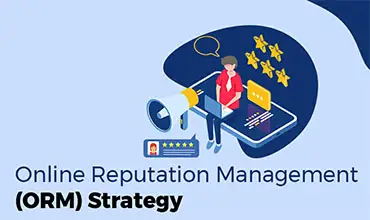Online Reputation Management (ORM) Strategy