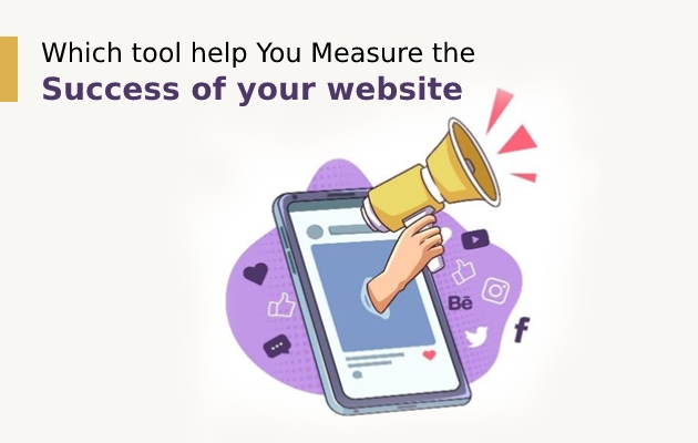 Which tool helps you measure the success of your website?