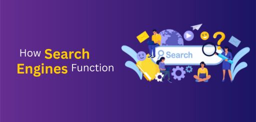 How search engines function
