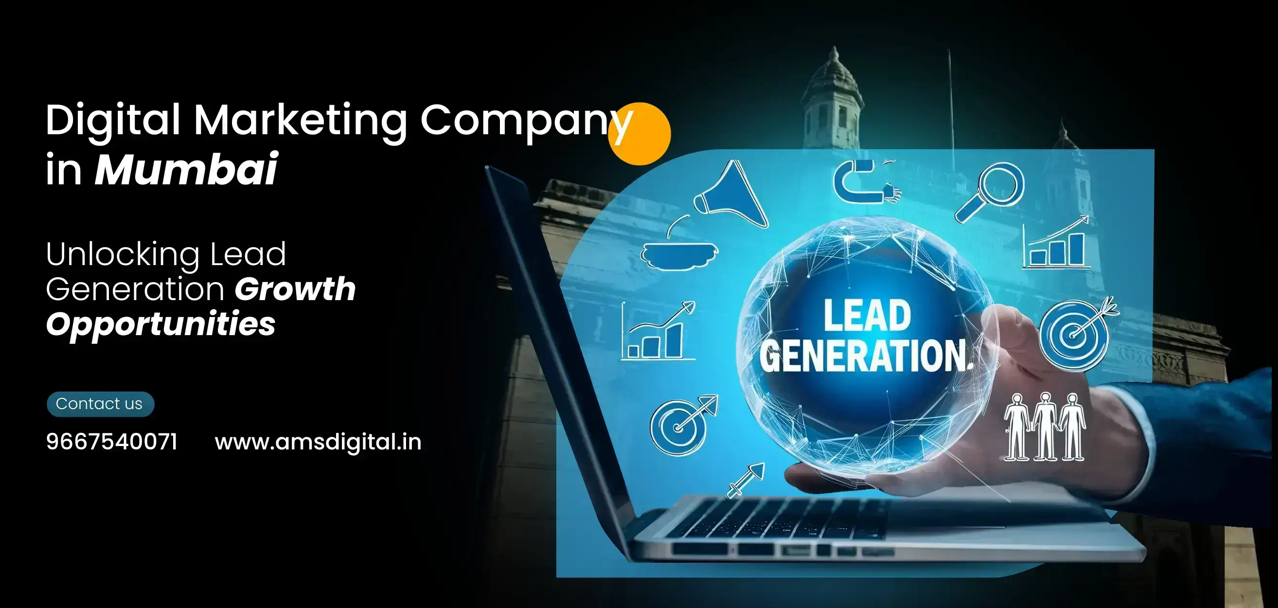 Digital Marketing Company in Mumbai: Unlocking Lead Generation Growth Opportunities