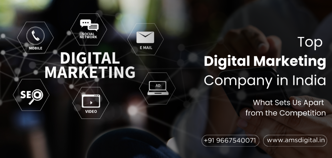 Top Digital Marketing Company in India: What Sets Us Apart from the Competition