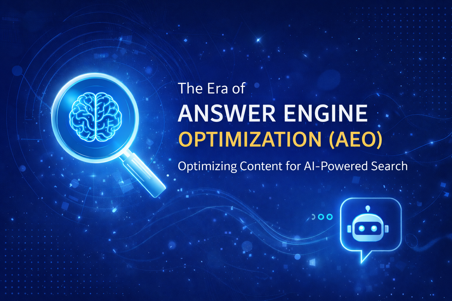 The Era of Answer Engine Optimization (AEO)