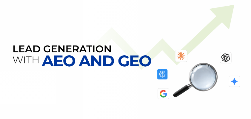 Solving Lead Generation with AEO &amp; GEO-Driven Strategies